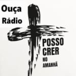 Rádio Posso Crer No Amanhã