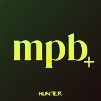 Hunter.FM - O Canal MPB