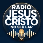 Rádio Jesus Cristo No Seu Lar